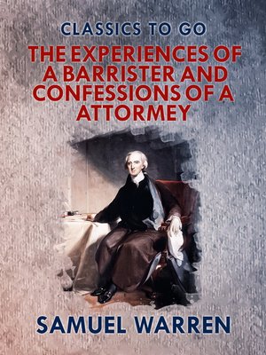 cover image of The Experiences of a Barrister, and Confessions of an Attorney